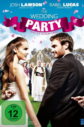 The Wedding Party - Was ist schon Liebe?