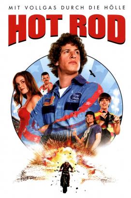 Hot Rod - Mit Vollgas durch die Hölle