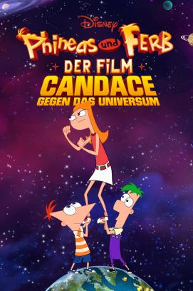 Phineas und Ferb – Der Film: Candace gegen das Universum