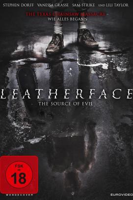 Leatherface - The Source of Evil