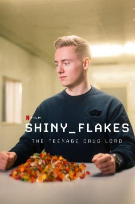 Shiny_Flakes: The Teenage Drug Lord