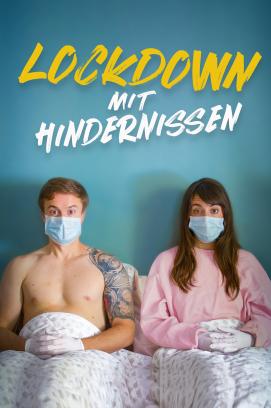 Lockdown mit Hindernissen