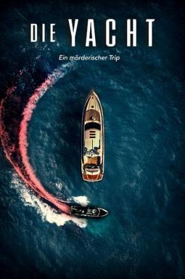 Die Yacht - Ein mörderischer Trip