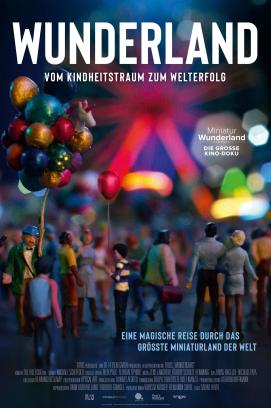 Wunderland - Vom Kindheitstraum zum Welterfolg