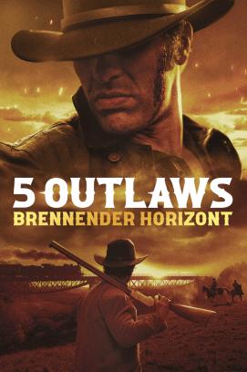 5 Outlaws - Brennender Horizont